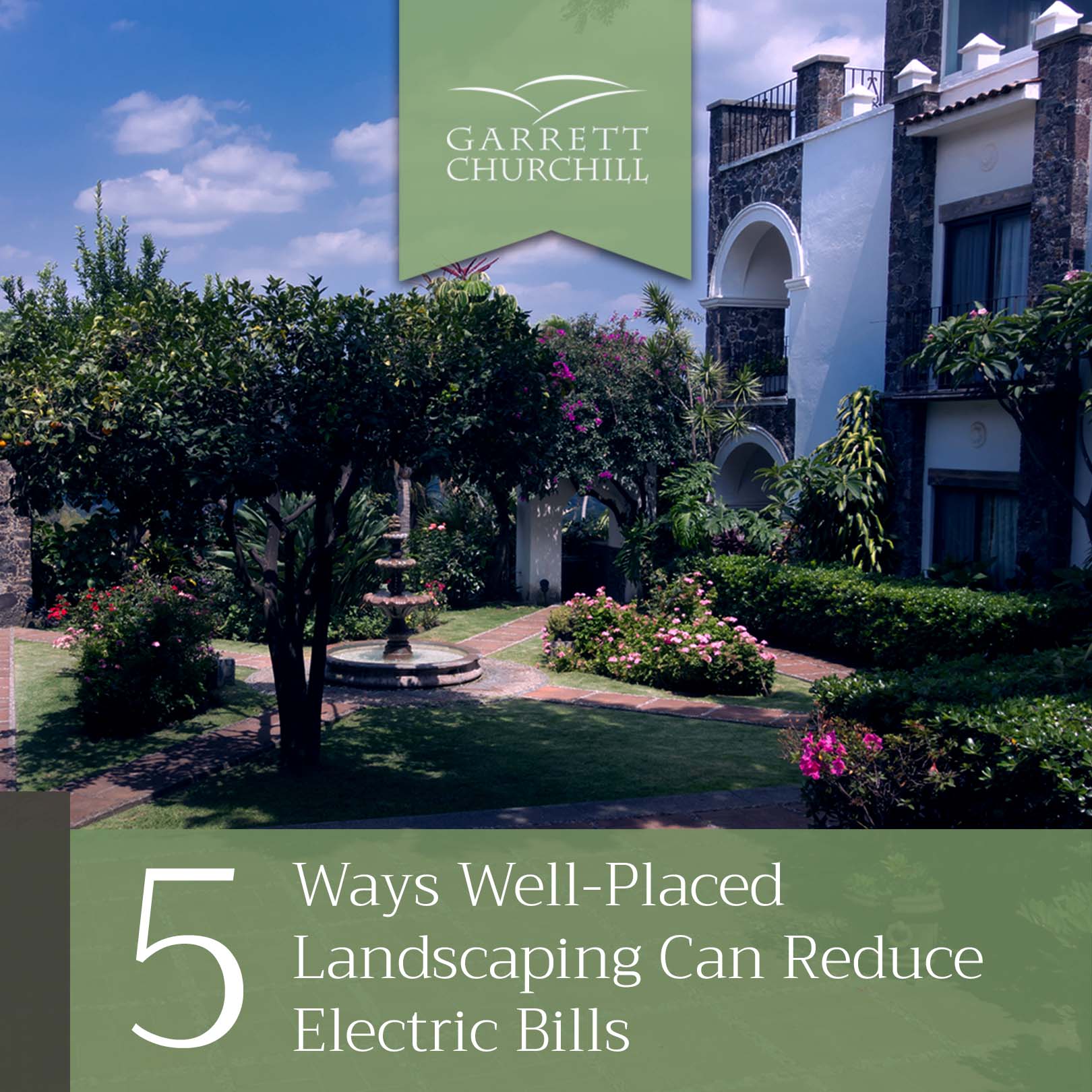 Read more about the article 5 Ways Well-Placed Landscaping Can Reduce Electric Bills