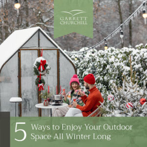 Read more about the article 5 Ways to Enjoy Your Outdoor Space All Winter Long